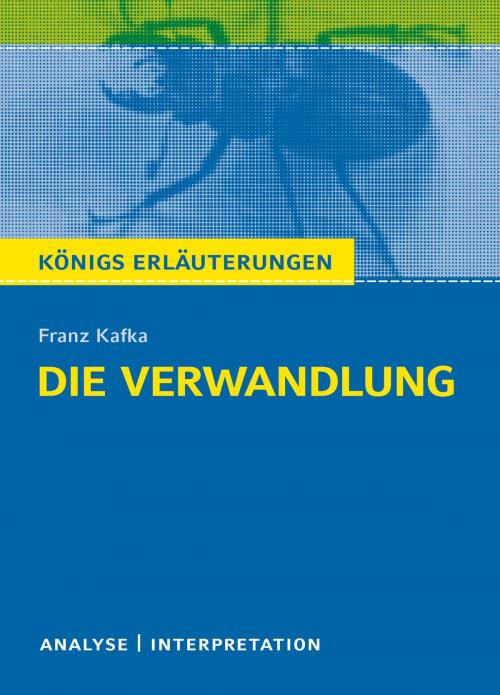 Cover of the book Die Verwandlung von Franz Kafka. Königs Erläuterungen. by Volker Krischel, Franz Kafka, Bange, C