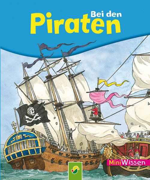 Cover of the book Bei den Piraten by Lisa Maurer, Schwager & Steinlein Verlag