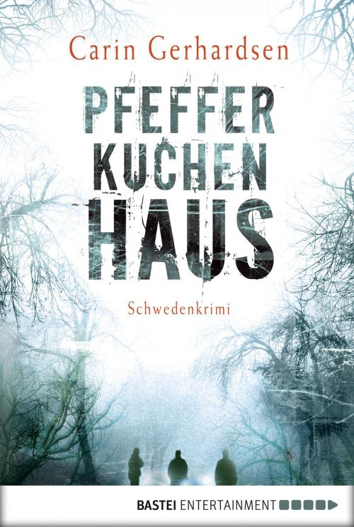 Cover of the book Pfefferkuchenhaus by Carin Gerhardsen, Bastei Entertainment