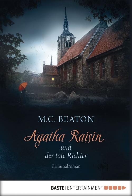 Cover of the book Agatha Raisin und der tote Richter by M. C. Beaton, Bastei Entertainment