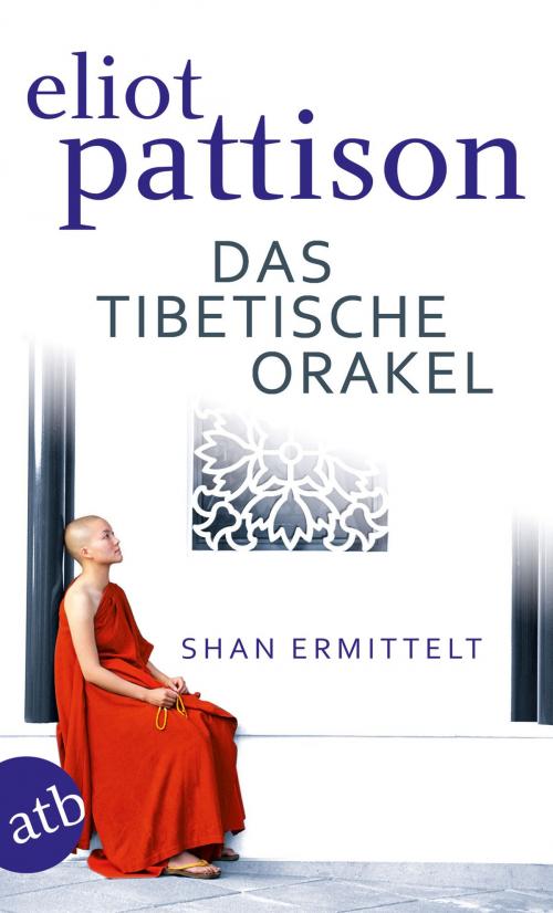 Cover of the book Das tibetische Orakel by Eliot Pattison, Aufbau Digital