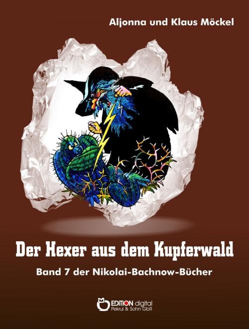 Cover of the book Der Hexer aus dem Kupferwald by Aljonna Möckel, Klaus Möckel, EDITION digital