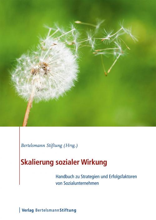 Cover of the book Skalierung sozialer Wirkung by , Verlag Bertelsmann Stiftung