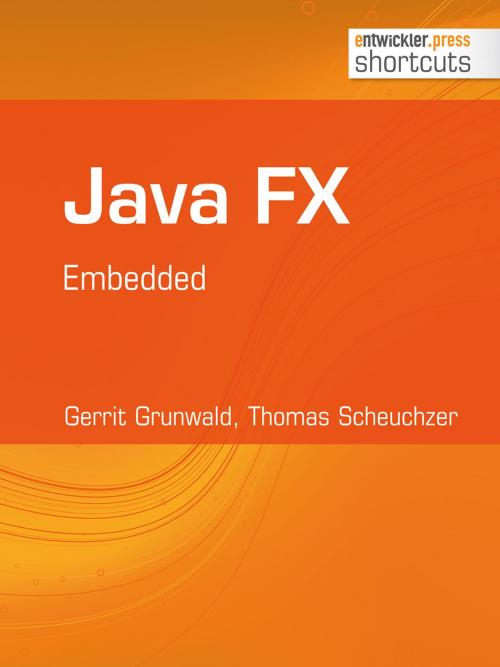 Cover of the book Java FX - Embedded by Gerrit Grunwald, Thomas Scheuchzer, entwickler.press