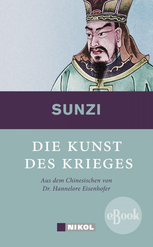 Cover of the book Die Kunst des Krieges by Sunzi, Sun Tsu, Sun Tzu, Nikol