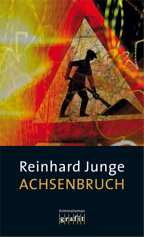 Cover of the book Achsenbruch by Reinhard Junge, Grafit Verlag