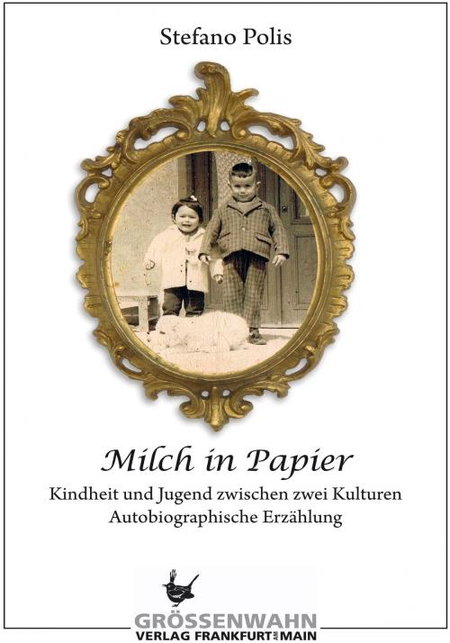 Cover of the book Milch in Papier by Stefano Polis, Größenwahn Verlag