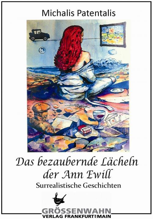 Cover of the book Das bezaubernde Lächeln der Ann Ewill by Michalis Patentalis, Größenwahn Verlag