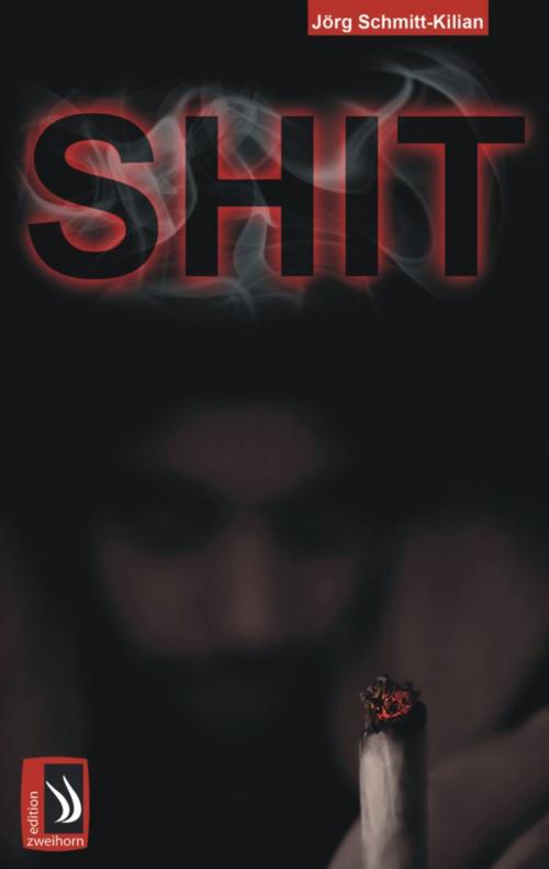 Cover of the book Shit by Jörg Schmitt-Kilian, edition zweihorn
