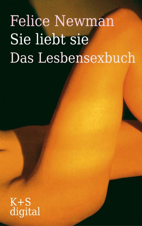 Cover of the book Sie liebt sie by Felice Newman, Verlag Krug & Schadenberg