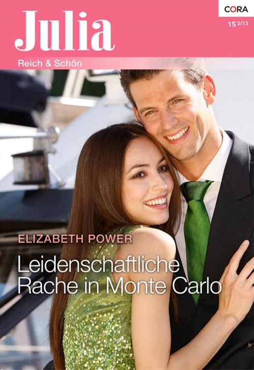 Cover of the book Leidenschaftliche Rache in Monte Carlo by Elizabeth Power, CORA Verlag