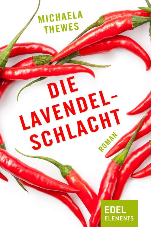 Cover of the book Die Lavendelschlacht by Michaela Thewes, Edel Elements