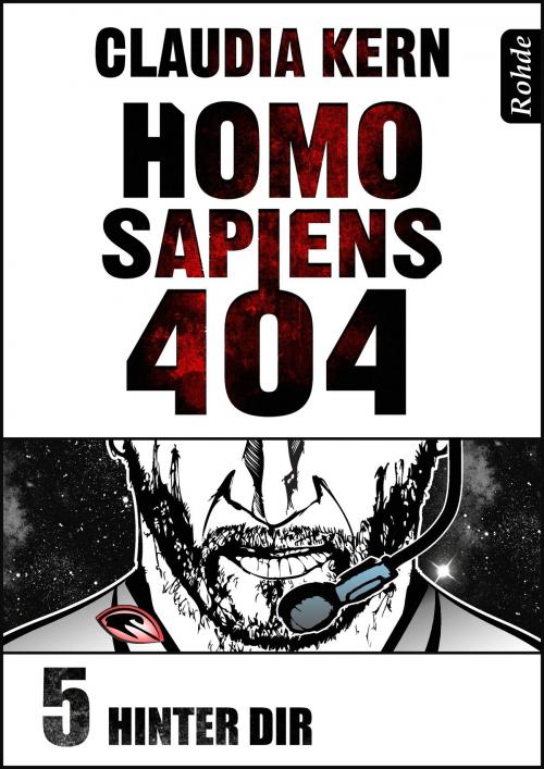Cover of the book Homo Sapiens 404 Band 5: Hinter dir by Claudia Kern, Rohde Verlag