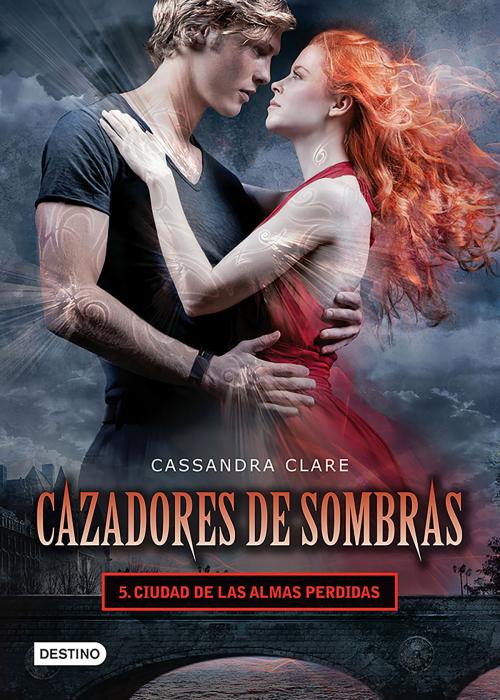 Cover of the book Cazadores de sombras 5. Ciudad de las almas perdidas. (Edición mexicana) by Cassandra Clare, Grupo Planeta - México