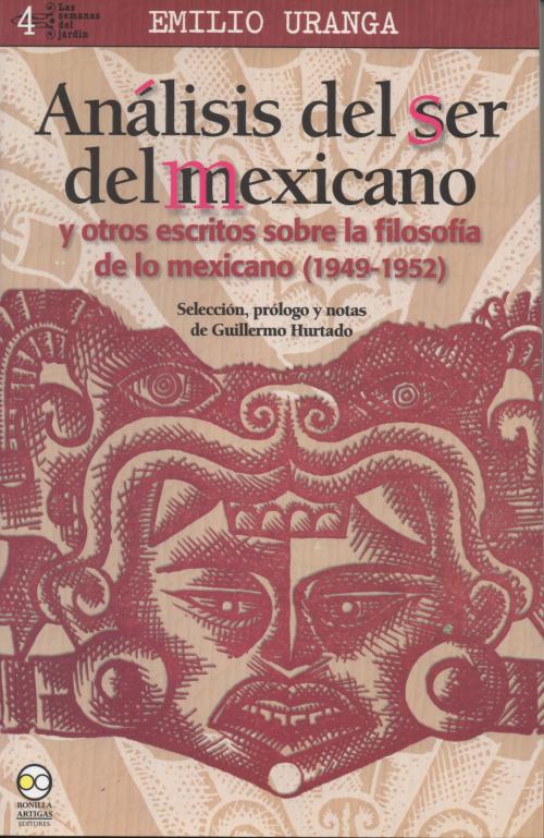 Cover of the book Análisis del ser del mexicano by Emilio Uranga, Bonilla Artigas Editores