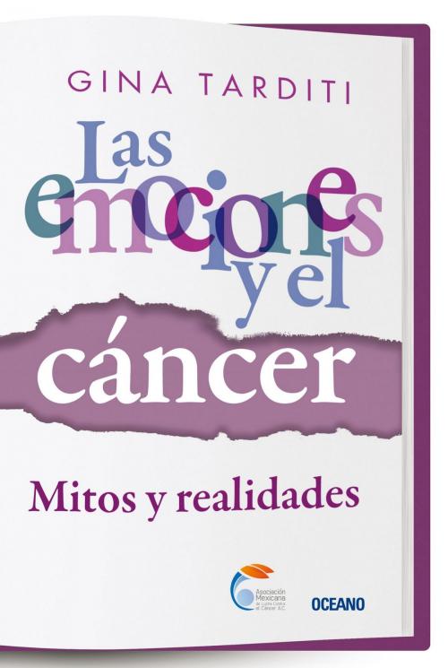 Cover of the book Las emociones y el cáncer by Gina Tarditi, Océano