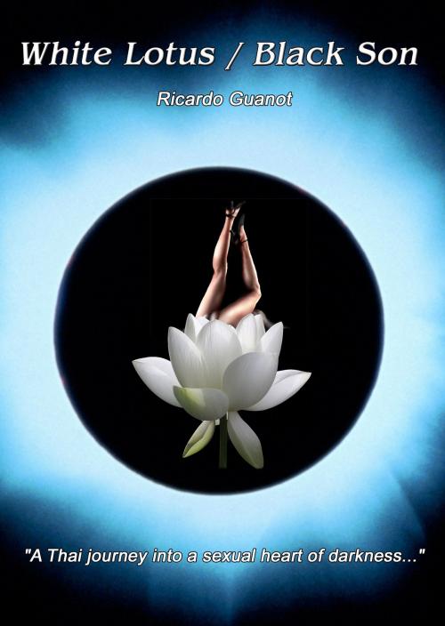 Cover of the book White Lotus / Black Son by Ricardo Guanot, Proglen
