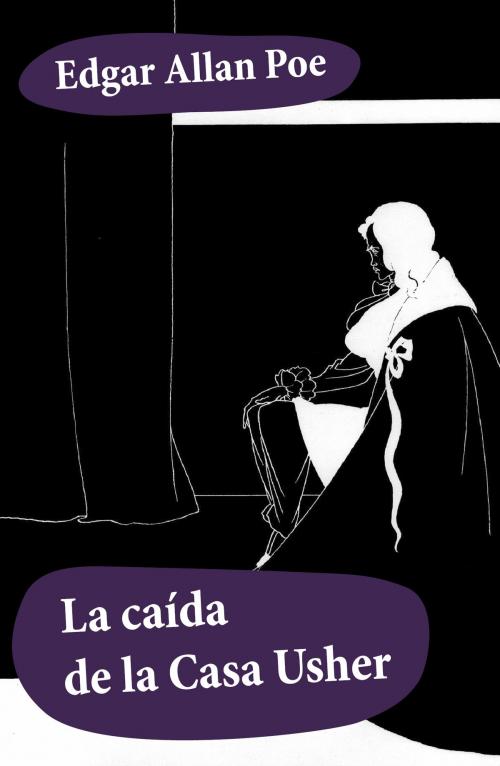 Cover of the book La caída de la Casa Usher by Edgar  Allan Poe, e-artnow Ediciones