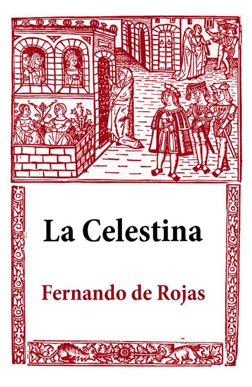 Cover of the book La Celestina by Fernando de Rojas, e-artnow