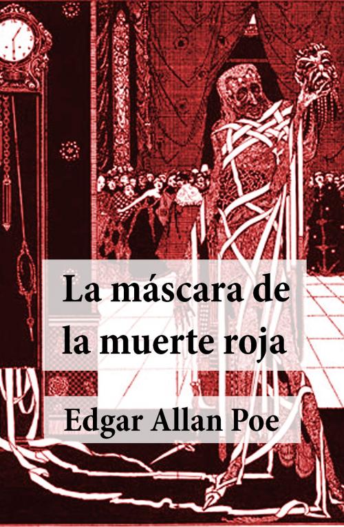 Cover of the book La Máscara de la Muerte Roja by Edgar Allan Poe, e-artnow
