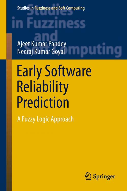 Cover of the book Early Software Reliability Prediction by Ajeet Kumar Pandey, Neeraj Kumar Goyal, Springer India