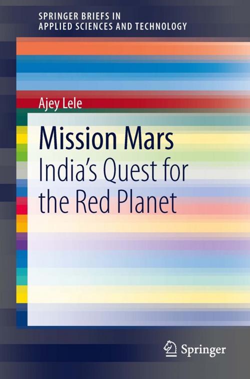 Cover of the book Mission Mars by Ajey Lele, Springer India