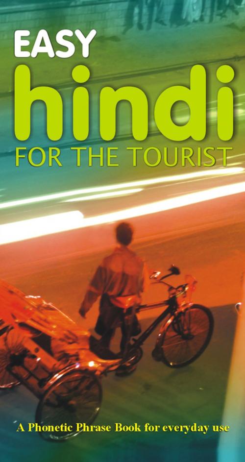 Cover of the book Easy Hindi For The Tourist by Norma Schwitter, Jaico Publishing House