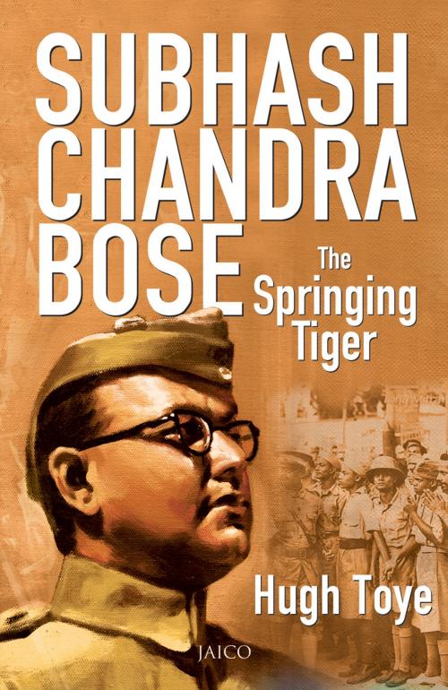 Cover of the book Subhash Chandra Bose by Hugh Toye, Jaico Publishing House