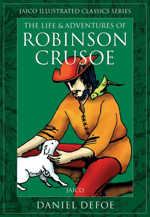 Cover of the book The Life & Adventures of Robinson Crusoe by Daniel Defoe, Jaico Publishing House