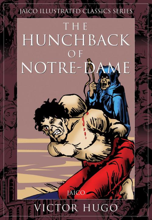 Cover of the book The Hunchback of Notre-Dame by Victor Hugo, Jaico Publishing House