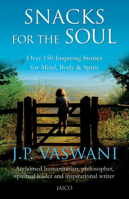 Cover of the book Snacks For The Soul by J.P. Vaswani, Jaico Publishing House