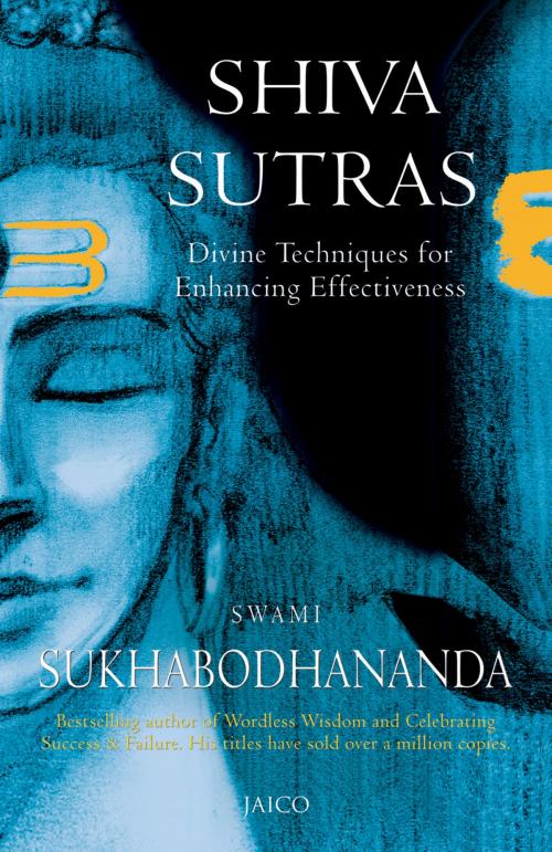 Cover of the book Shiva Sutras by Swami Sukhabodhananda, Jaico Publishing House