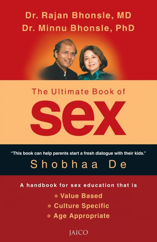 Cover of the book The Ultimate Book of Sex by Dr. Rajan Bhonsle, M.D. & Dr. Minnu Bhonsle, Ph.D., Jaico Publishing House