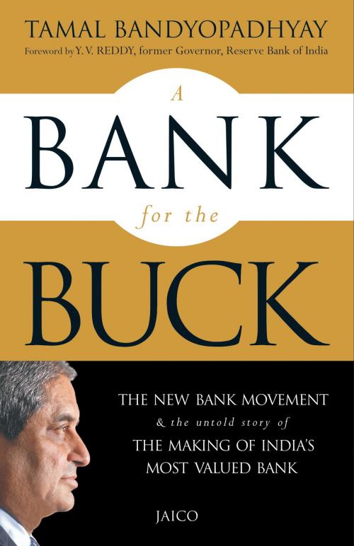 Cover of the book A Bank for the Buck by Tamal Bandyopadhyay, Jaico Publishing House