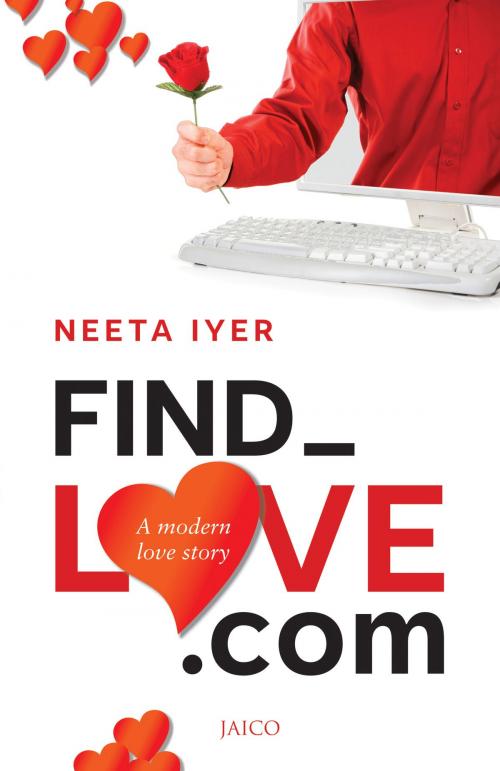 Cover of the book Find_Love.com by Neeta Iyer, Jaico Publishing House