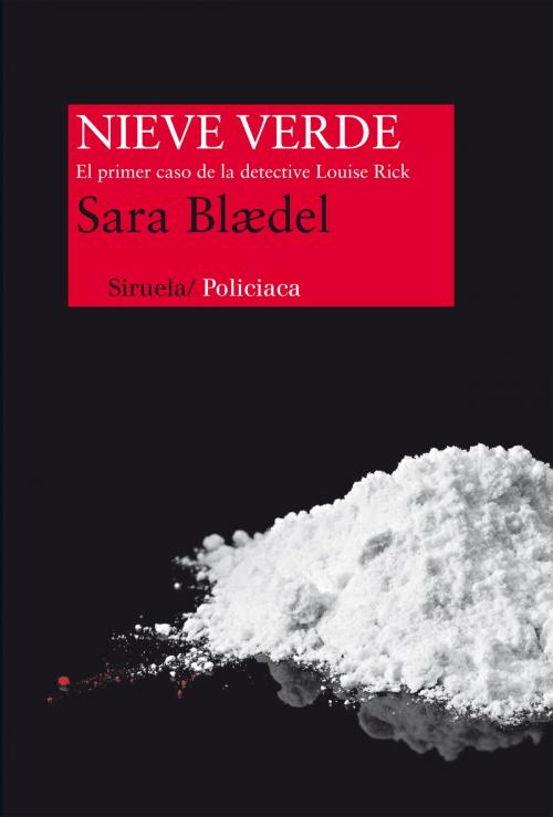 Cover of the book Nieve verde by Sara Blædel, Siruela