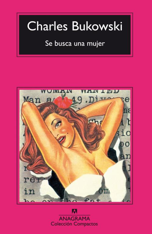 Cover of the book Se busca una mujer by Charles Bukowski, Editorial Anagrama