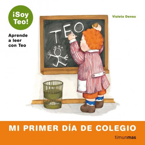 Cover of the book Mi primer día de colegio by Violeta Denou, Grupo Planeta