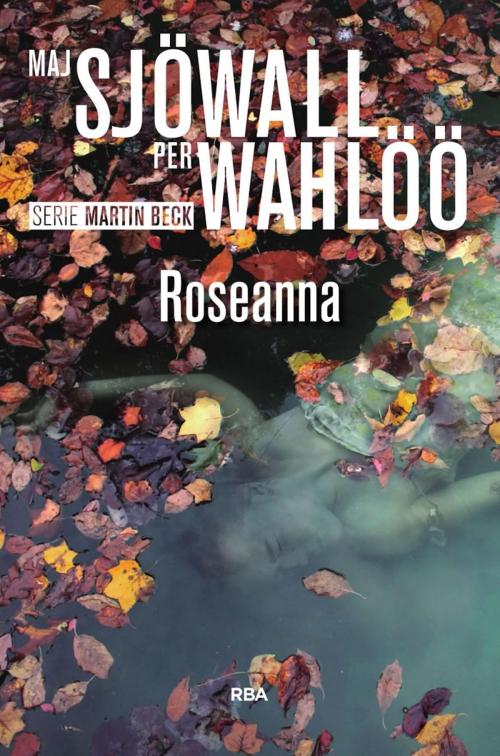 Cover of the book Roseanna by Maj Sjöwall, Per Wahlöö, RBA
