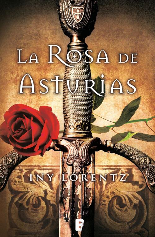 Cover of the book La rosa de Asturias by Iny Lorentz, Penguin Random House Grupo Editorial España