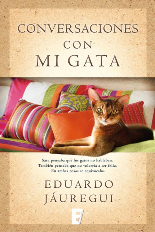 Cover of the book Conversaciones con mi gata by Eduardo Jáuregui, Penguin Random House Grupo Editorial España