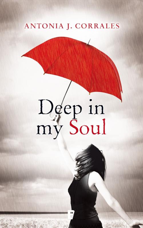 Cover of the book Deep in my Soul by Antonia J. Corrales, Penguin Random House Grupo Editorial España