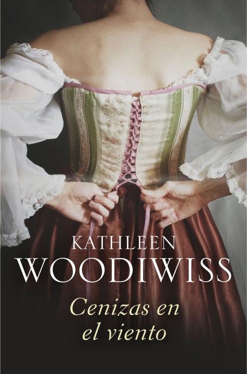 Cover of the book Cenizas en el viento by Kathleen Woodiwiss, Penguin Random House Grupo Editorial España