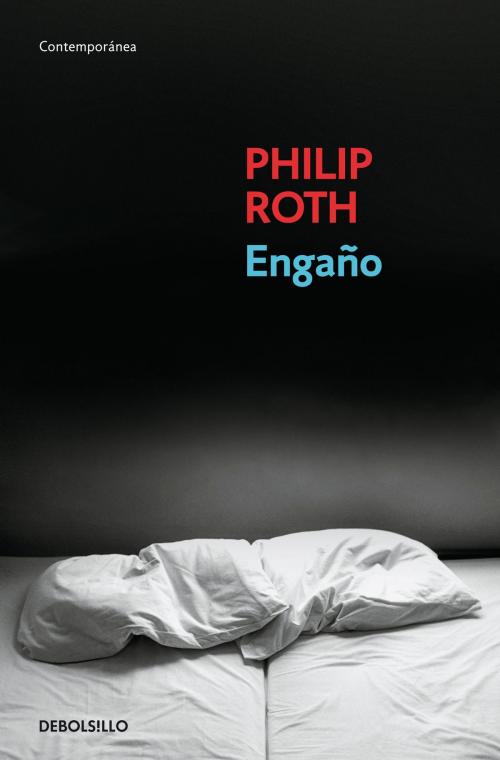 Cover of the book Engaño by Philip Roth, Penguin Random House Grupo Editorial España