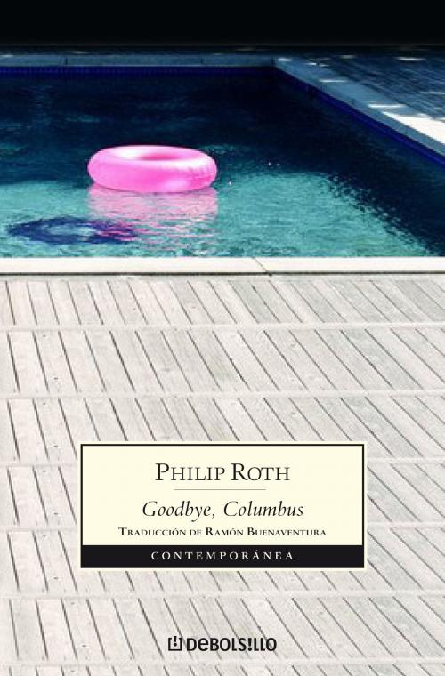 Cover of the book Goodbye, Columbus by Philip Roth, Penguin Random House Grupo Editorial España