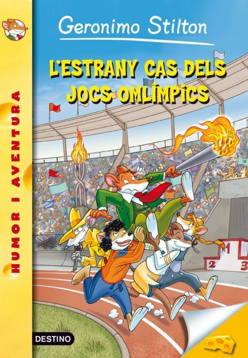 Cover of the book 47- L'estrany cas dels jocs olímpics by Geronimo Stilton, Grup 62