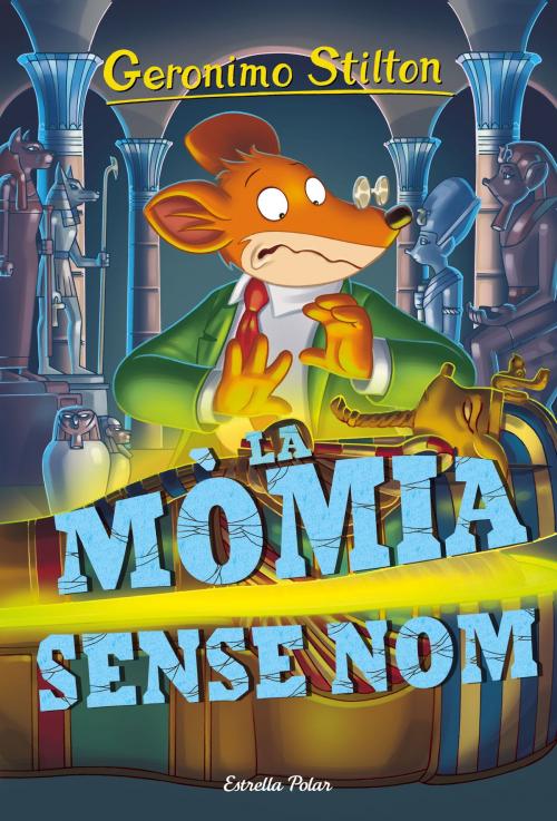 Cover of the book La mòmia sense nom by Geronimo Stilton, Grup 62