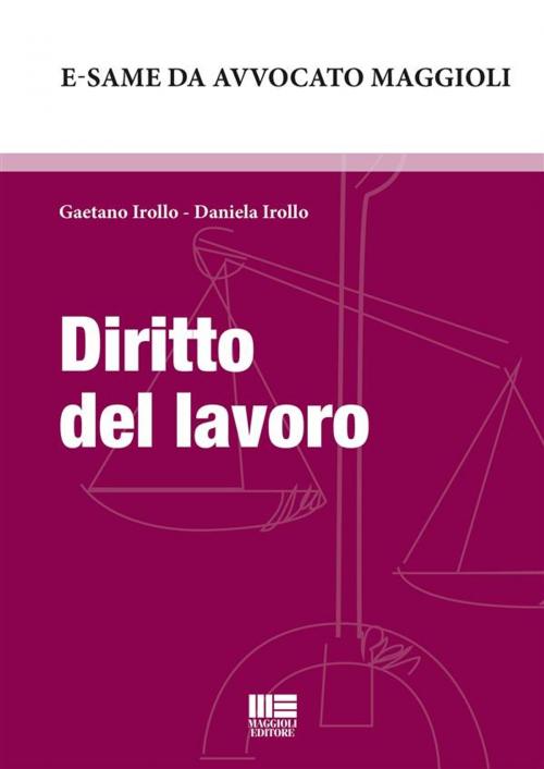 Cover of the book Diritto del lavoro by Gaetano Irollo, Daniela Irollo, Maggioli