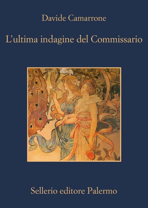 Cover of the book L'ultima indagine del Commissario by Davide Camarrone, Sellerio Editore