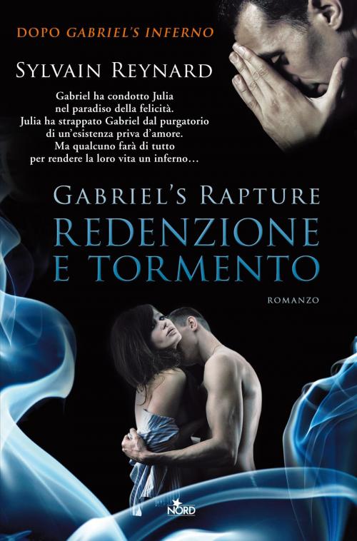 Cover of the book Gabriel's Rapture - Redenzione e tormento by Sylvain Reynard, Casa editrice Nord